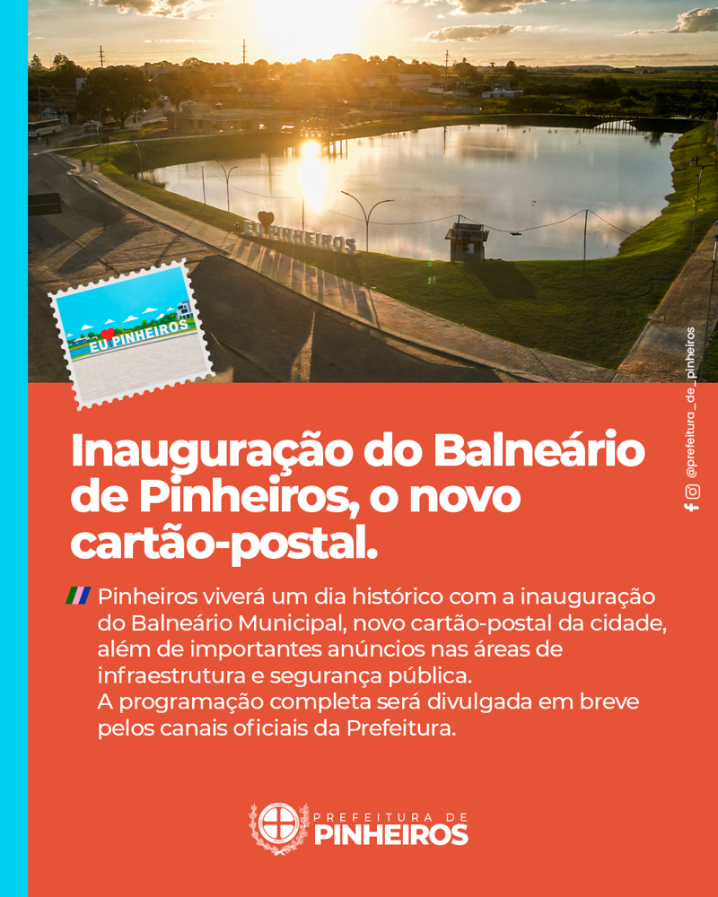 Peça oficial sobre inauguração do Balneário de Pinheiros e anúncios de investimentos.